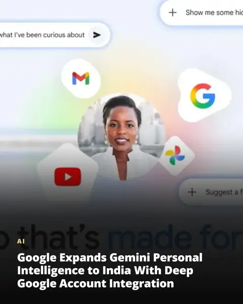 Google expands Gemini Personal Intelligence to India