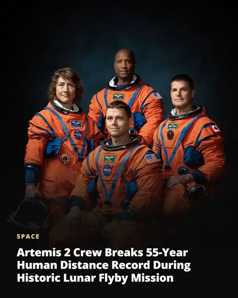 Artemis 2 crew breaks 55-year human distance record